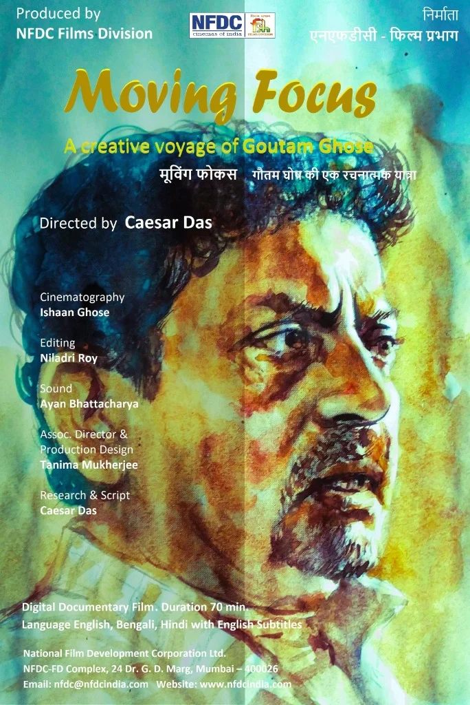 Moving Focus film poster, Gautam Ghose documentary edited by Niladri Roy